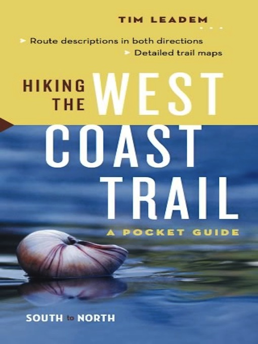 Title details for Hiking the West Coast Trail by Tim Leadem - Available